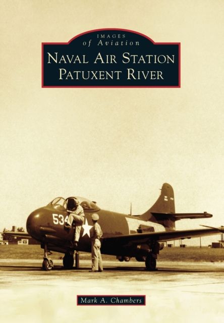 Book Cover for Naval Air Station Patuxent River by Chambers, Mark A.