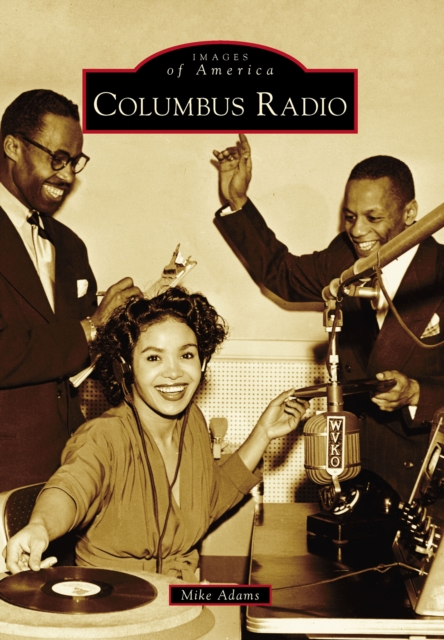 Book Cover for Columbus Radio by Mike Adams