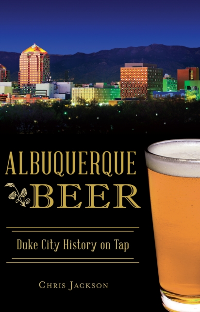 Book Cover for Albuquerque Beer by Chris Jackson