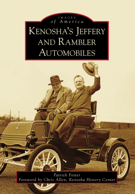 Book Cover for Kenosha's Jeffery & Rambler Automobiles by Patrick Foster