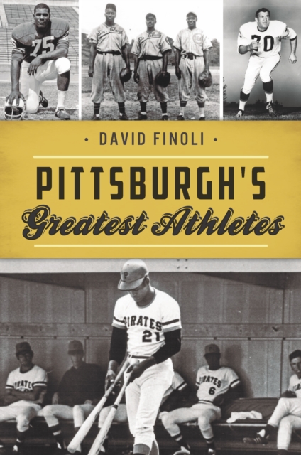 Book Cover for Pittsburgh's Greatest Athletes by David Finoli