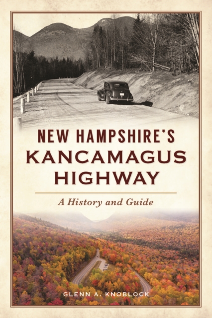 Book Cover for New Hampshire's Kancamagus Highway by Glenn A. Knoblock