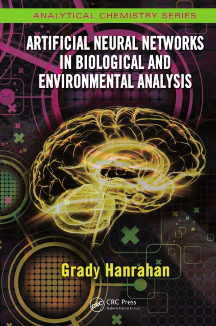 Book Cover for Artificial Neural Networks in Biological and Environmental Analysis by Grady Hanrahan