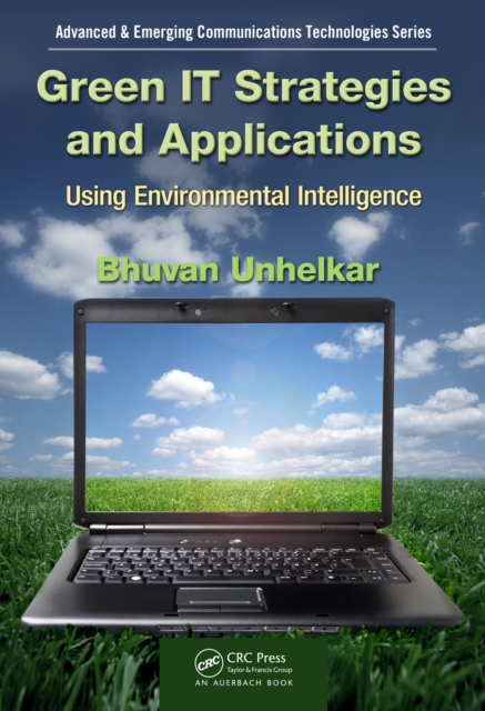 Book Cover for Green IT Strategies and Applications by Bhuvan Unhelkar