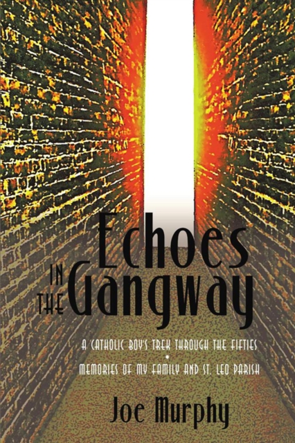 Book Cover for Echoes in the Gangway by Joe Murphy