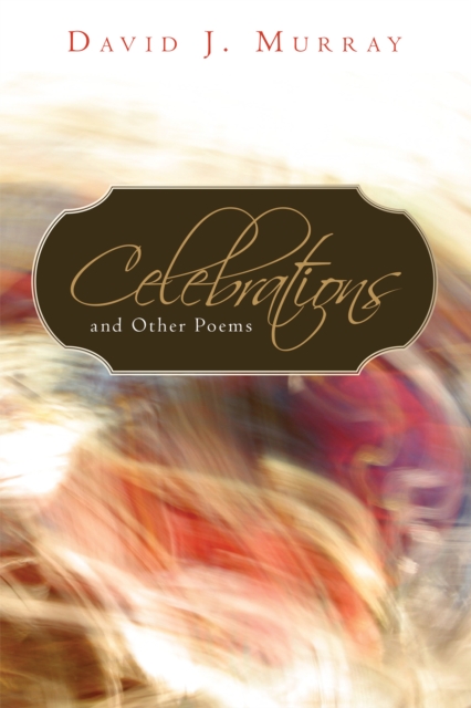 Book Cover for Celebrations and Other Poems by David J. Murray