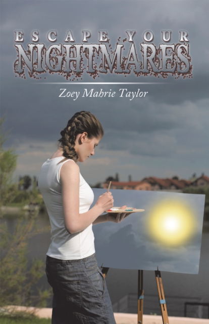 Book Cover for Escape Your Nightmares by Zoey Mahrie Taylor