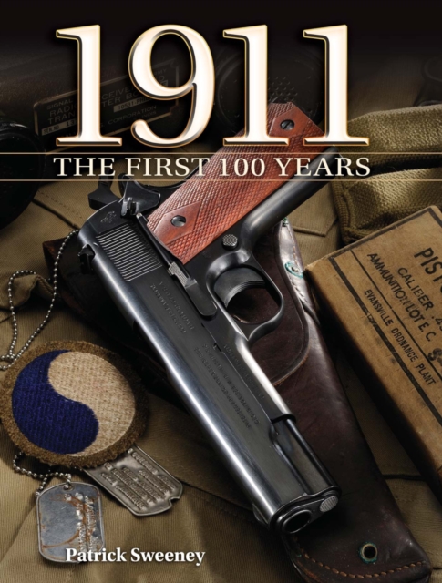 Book Cover for 1911 The First 100 Years by Patrick Sweeney