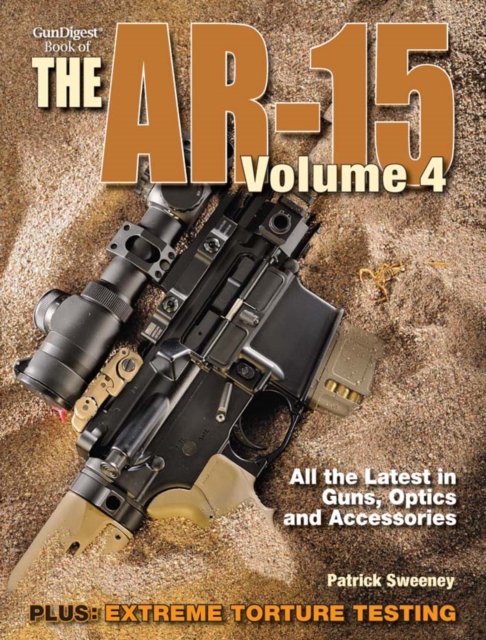 Book Cover for Gun Digest Book of the AR-15, Volume 4 by Patrick Sweeney