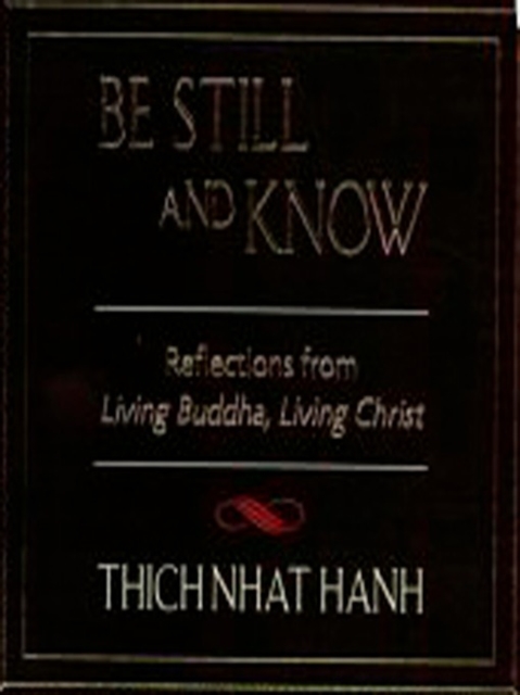 Book Cover for Be Still and Know by Thich Nhat Hanh