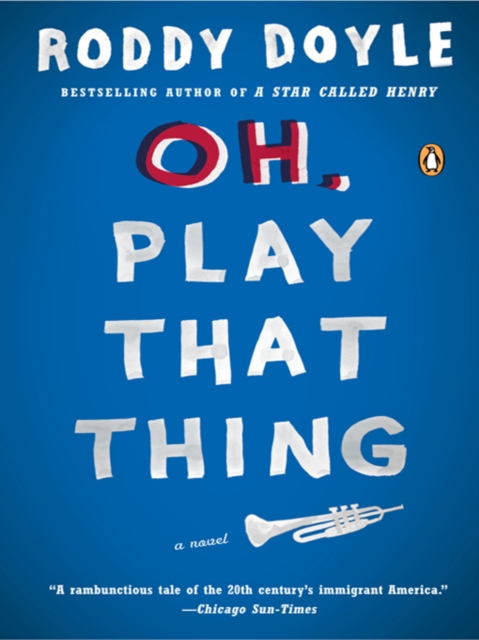 Book Cover for Oh, Play That Thing by Doyle, Roddy