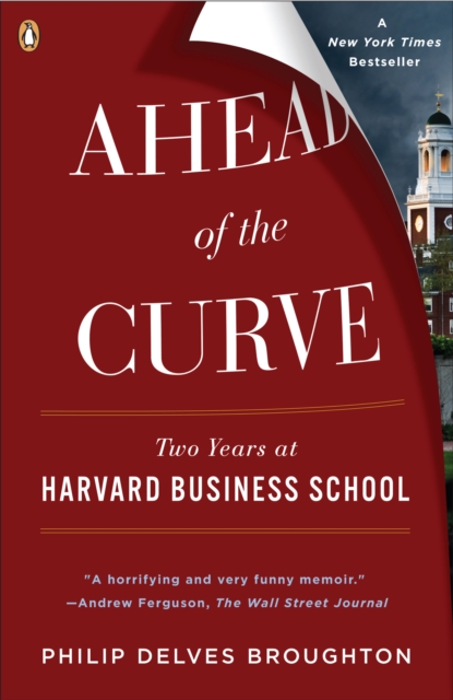 Book Cover for Ahead of the Curve by Philip Delves Broughton