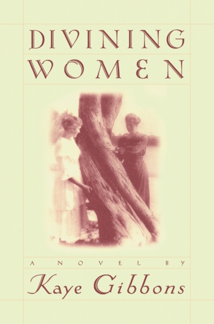 Book Cover for Divining Women by Kaye Gibbons