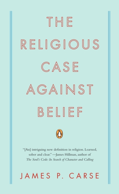 Book Cover for Religious Case Against Belief by Carse, James P.