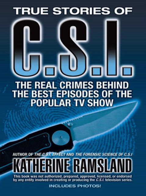 Book Cover for True Stories of CSI by Katherine Ramsland