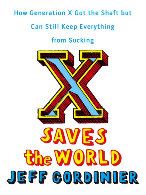 Book Cover for X Saves the World by Jeff Gordinier