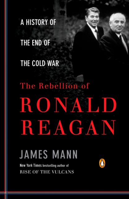 Book Cover for Rebellion of Ronald Reagan by James Mann