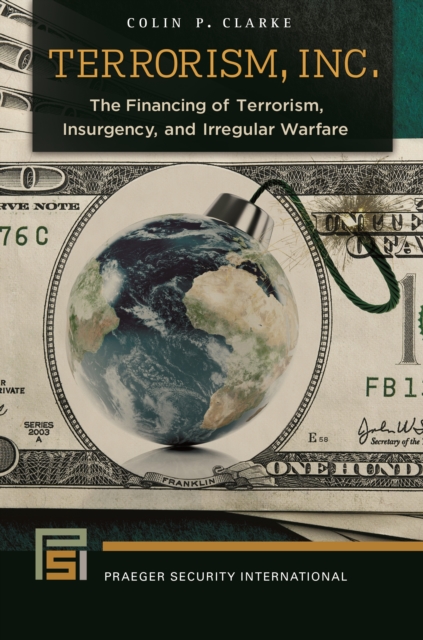 Book Cover for Terrorism, Inc.: The Financing of Terrorism, Insurgency, and Irregular Warfare by Colin P. Clarke