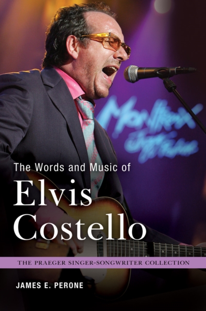 Book Cover for Words and Music of Elvis Costello by James E. Perone