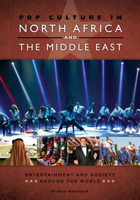 Book Cover for Pop Culture in North Africa and the Middle East: Entertainment and Society around the World by Hammond, Andrew