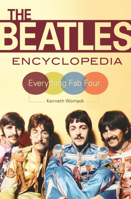 Book Cover for Beatles Encyclopedia: Everything Fab Four by Kenneth Womack