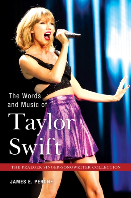 Book Cover for Words and Music of Taylor Swift by James E. Perone