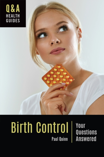 Book Cover for Birth Control: Your Questions Answered by Paul Quinn