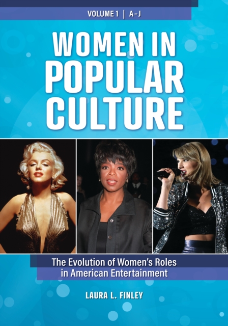 Book Cover for Women in Popular Culture: The Evolution of Women's Roles in American Entertainment [2 volumes] by Finley, Laura L.