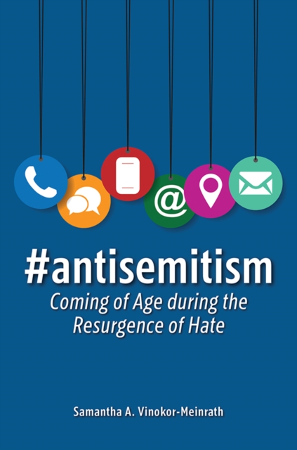 Book Cover for #antisemitism: Coming of Age during the Resurgence of Hate by Vinokor-Meinrath, Samantha A.