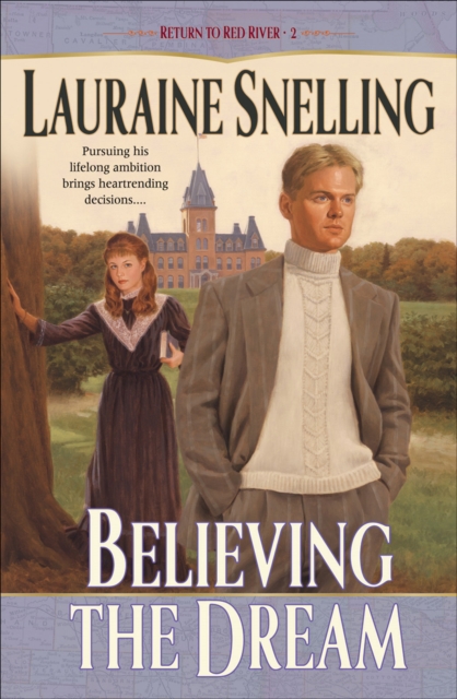 Book Cover for Believing the Dream (Return to Red River Book #2) by Snelling, Lauraine