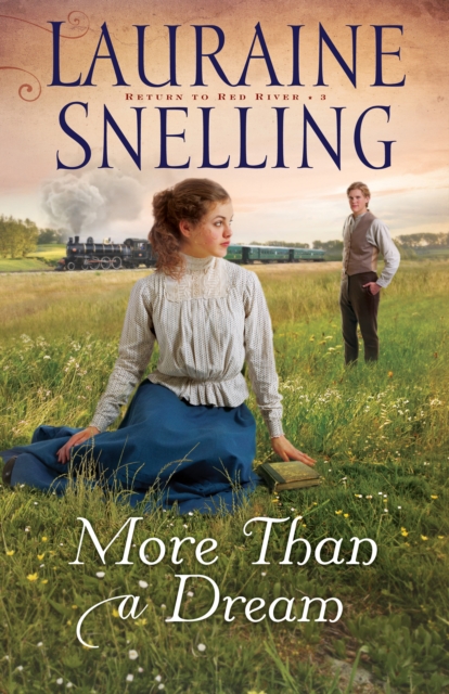 Book Cover for More Than a Dream (Return to Red River Book #3) by Snelling, Lauraine