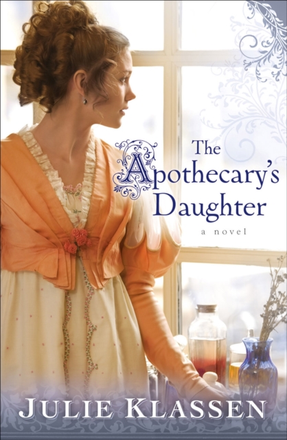 Book Cover for Apothecary's Daughter by Julie Klassen