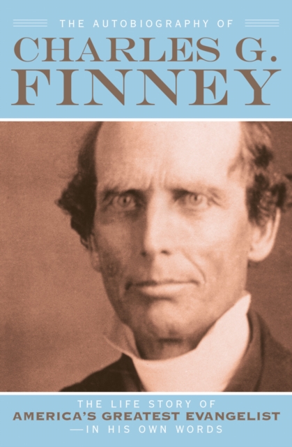 Book Cover for Autobiography of Charles G. Finney by Charles G. Finney