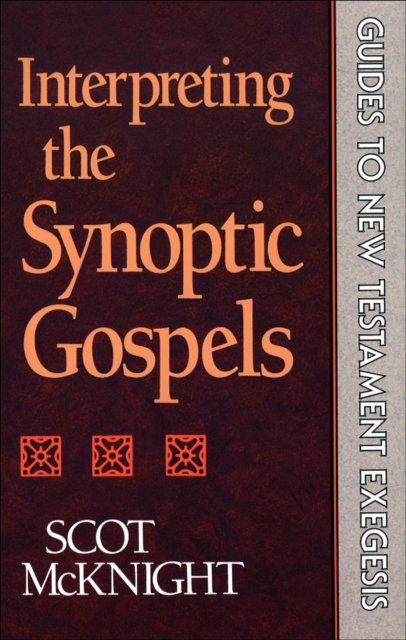 Book Cover for Interpreting the Synoptic Gospels (Guides to New Testament Exegesis) by Scot McKnight