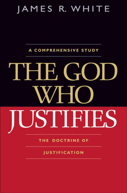 Book Cover for God Who Justifies by James R. White