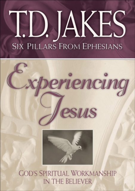 Book Cover for Experiencing Jesus (Six Pillars From Ephesians Book #2) by T.D. Jakes