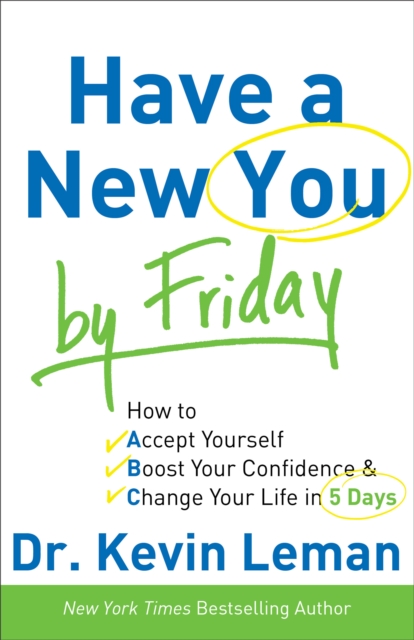 Book Cover for Have a New You by Friday by Dr. Kevin Leman