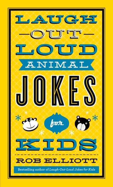 Book Cover for Laugh-Out-Loud Animal Jokes for Kids (Laugh-Out-Loud Jokes for Kids) by Rob Elliott