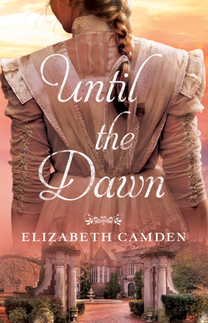 Book Cover for Until the Dawn by Elizabeth Camden