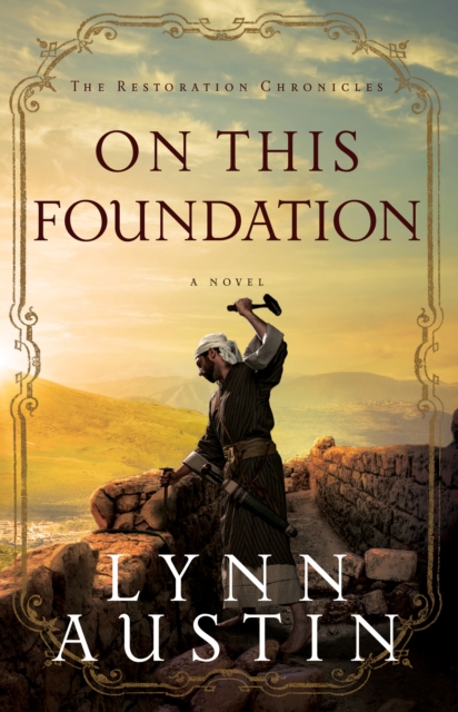 Book Cover for On This Foundation (The Restoration Chronicles Book #3) by Lynn Austin