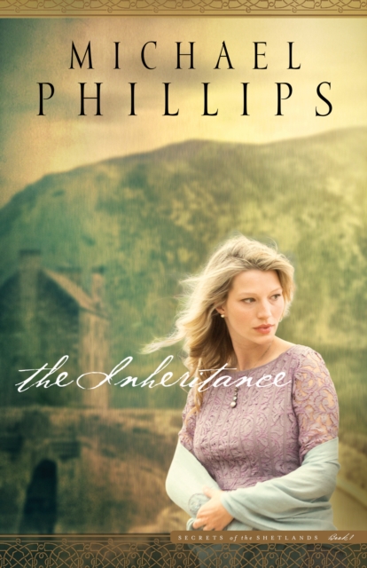 Book Cover for Inheritance (Secrets of the Shetlands Book #1) by Michael Phillips
