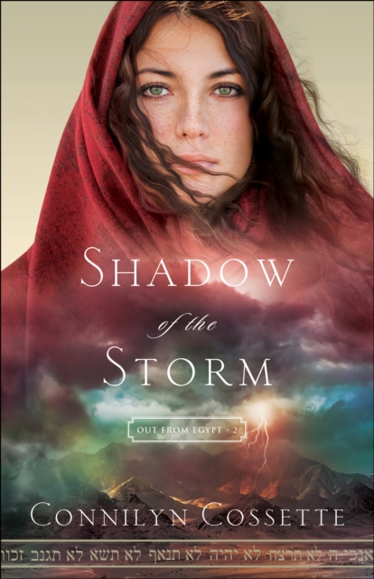 Book Cover for Shadow of the Storm (Out From Egypt Book #2) by Connilyn Cossette