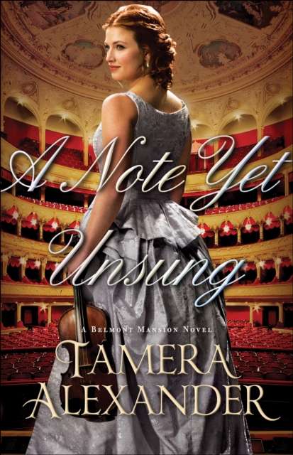 Book Cover for Note Yet Unsung (A Belmont Mansion Novel Book #3) by Tamera Alexander