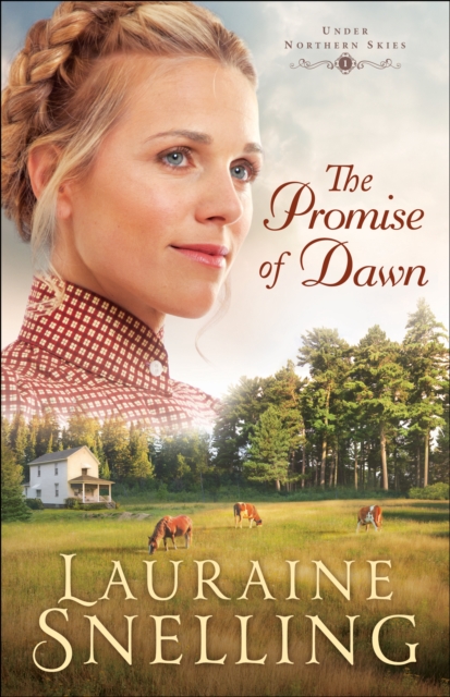 Book Cover for Promise of Dawn (Under Northern Skies Book #1) by Snelling, Lauraine