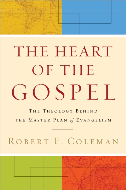 Book Cover for Heart of the Gospel by Robert E. Coleman