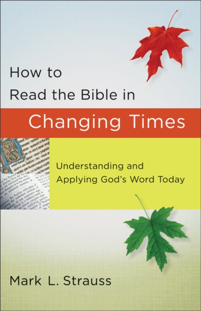 Book Cover for How to Read the Bible in Changing Times by Mark L. Strauss