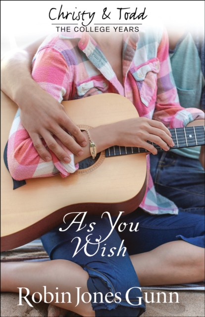 Book Cover for As You Wish (Christy and Todd: College Years Book #2) by Robin Jones Gunn