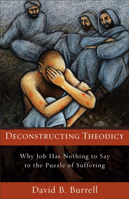 Book Cover for Deconstructing Theodicy by Burrell, David