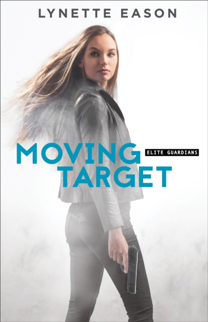 Book Cover for Moving Target (Elite Guardians Book #3) by Lynette Eason