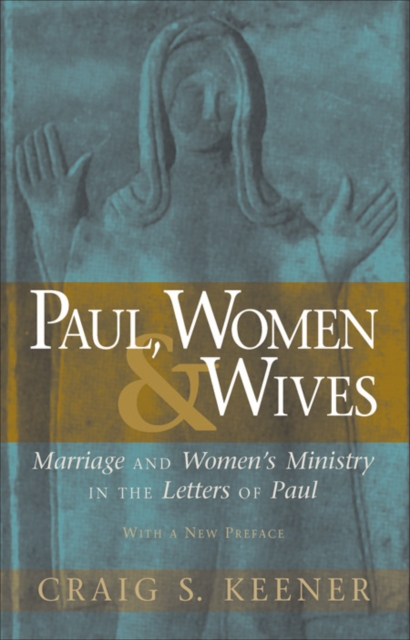 Book Cover for Paul, Women, and Wives by Craig S. Keener